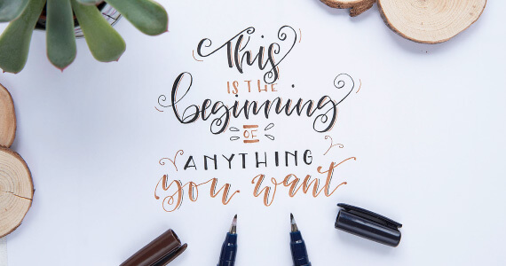 Kalligrafie Schriftzug "This is the beginning of anything you want"